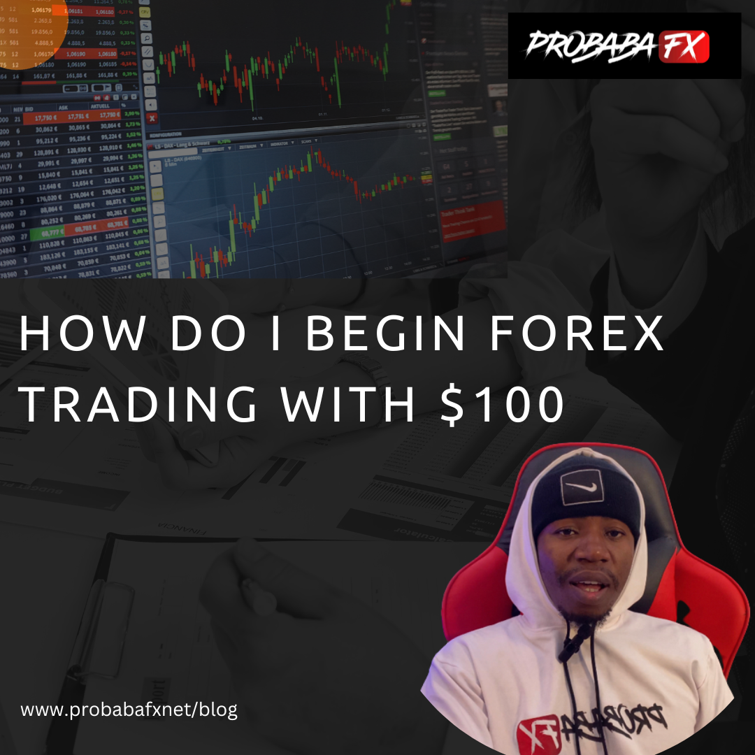 You are currently viewing How do I begin trading forex with $100?