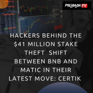 Read more about the article Hackers behind the $41 million stake theft shift between BNB and MATIC in their latest move: CertiK