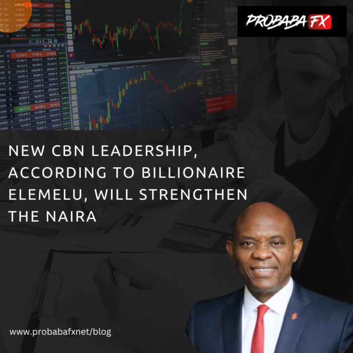 New CBN leadership, according to billionaire Elumelu, will strengthen the Naira.