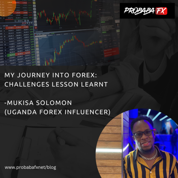 Mukisa Solomon, a 22-year Ugandan forex trader and influencer, shares his forex trading journey.