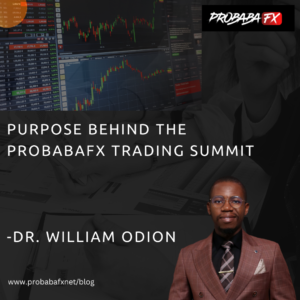 Read more about the article Dr. William Odion sheds light on the purpose behind the ProbabaFX Trading Summit.