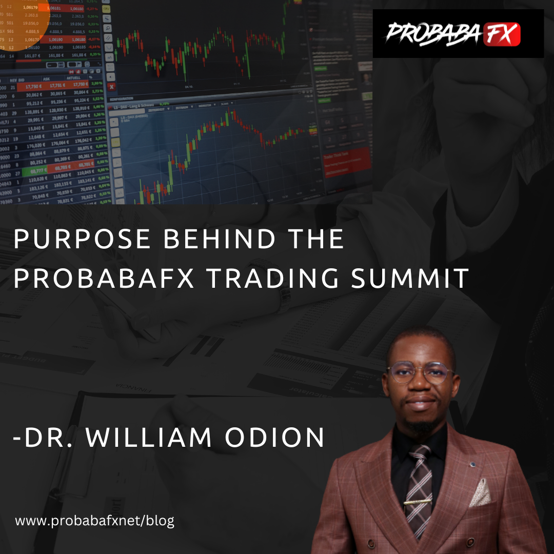 You are currently viewing Dr. William Odion sheds light on the purpose behind the ProbabaFX Trading Summit.