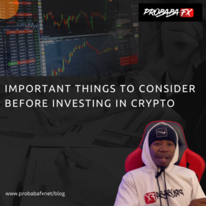 Read more about the article Important Things to Consider Before Investing in Crypto