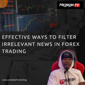 Read more about the article Effective Ways to Filter Irrelevant News in Forex Trading