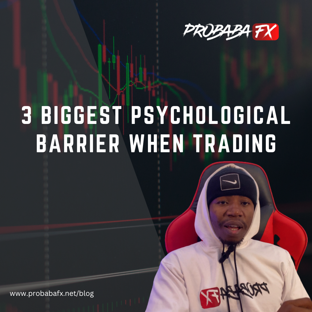 You are currently viewing 3 Biggest Psychological Barriers When Trading