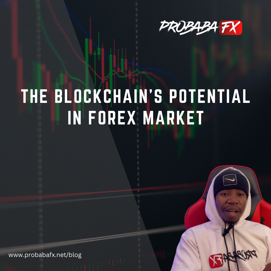 You are currently viewing The Blockchain’s Potential in the Forex Market