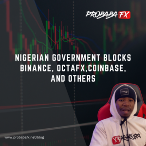 Read more about the article Nigerian Government Blocks Binance, OctaFX, Coinbase, and Others.