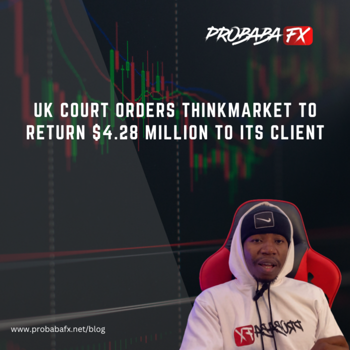UK Court Orders ThinkMarkets to Return $4.28 Million to its client account.