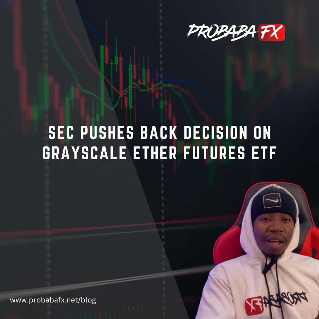 You are currently viewing SEC Pushes Back Decision on Grayscale Ether Futures ETF
