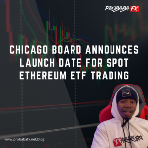Read more about the article Chicago Board Sets Date for Spot Ethereum ETF Launch